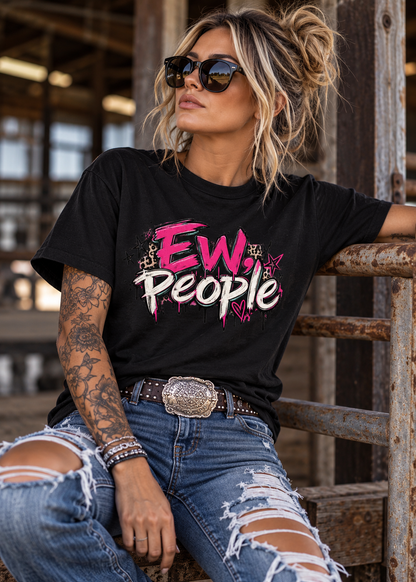 💗 Ew, People – Unisex Tee 🖤