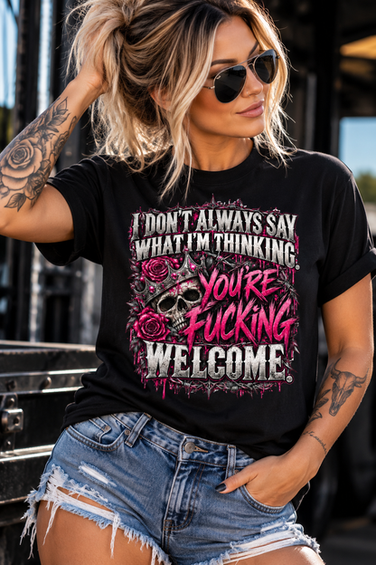 💀🌹 I Don't Always Say What I'm Thinking 🖤🔥- Unisex Classic Tee