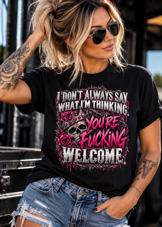 💀🌹 I Don't Always Say What I'm Thinking 🖤🔥- Unisex Classic Tee