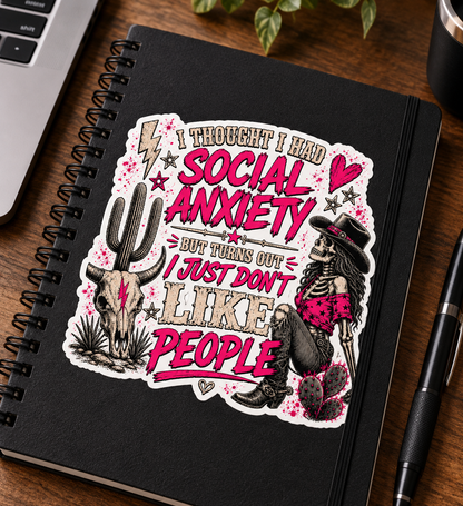 Social Anxiety 💗🤠 – I Just Don't Like People | Vinyl Sticker