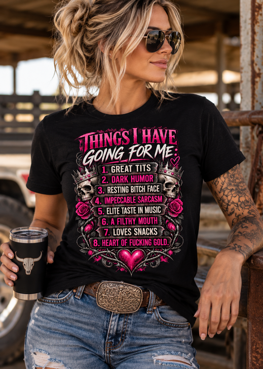 🩷 Things I Have Going for Me 🖤 - Unisex Classic Tee