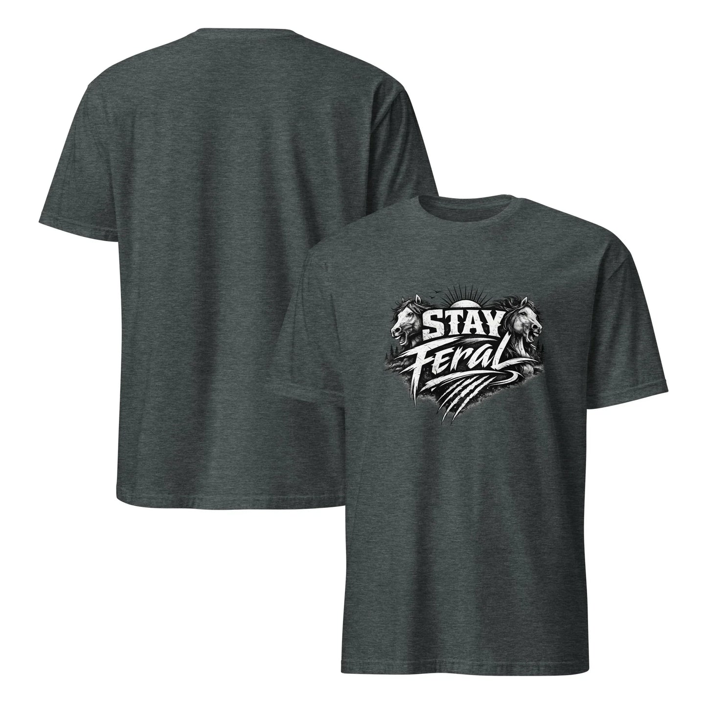 Stay Feral - Unisex T-Shirt - Feral Pony