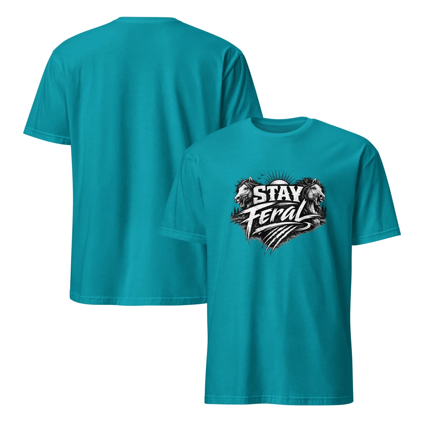 Stay Feral - Unisex T-Shirt - Feral Pony